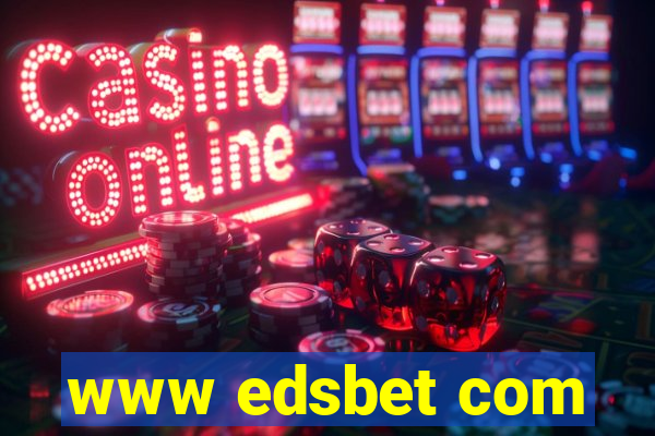 www edsbet com